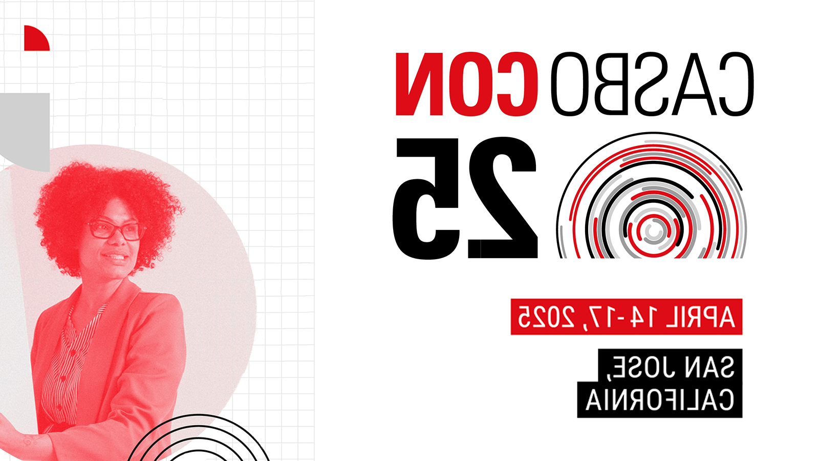 CASBO CON 25 promotional graphic for April 14-17, 2025, in San Jose, California, featuring bold red and black designs and an image of a professional woman.